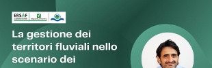 WEBINAR: La gestione dei territori fluviali nello scenario dei cambiamenti climatici